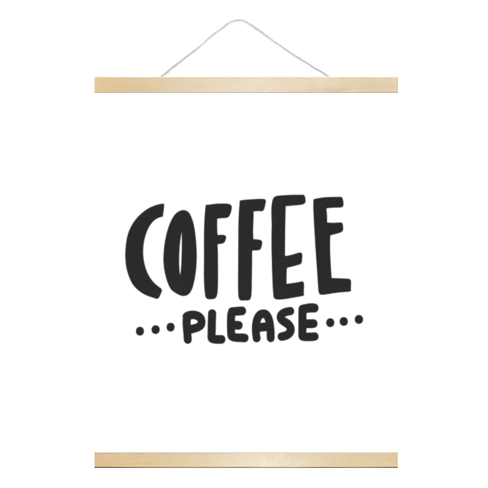COFFEE PLEASE Hanging Poster 16"x20"