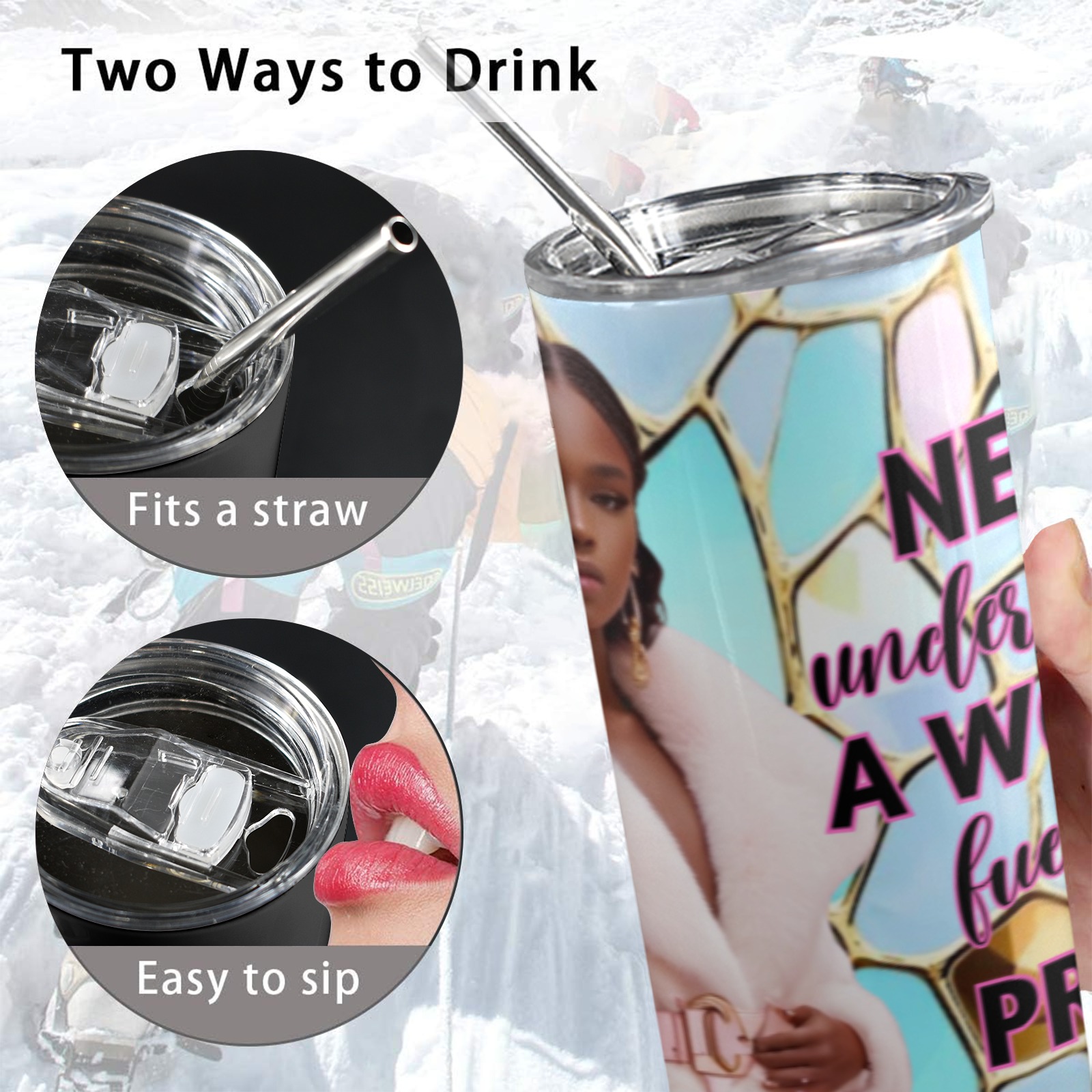 Never underestimate 20oz Tall Skinny Tumbler with Lid and Straw