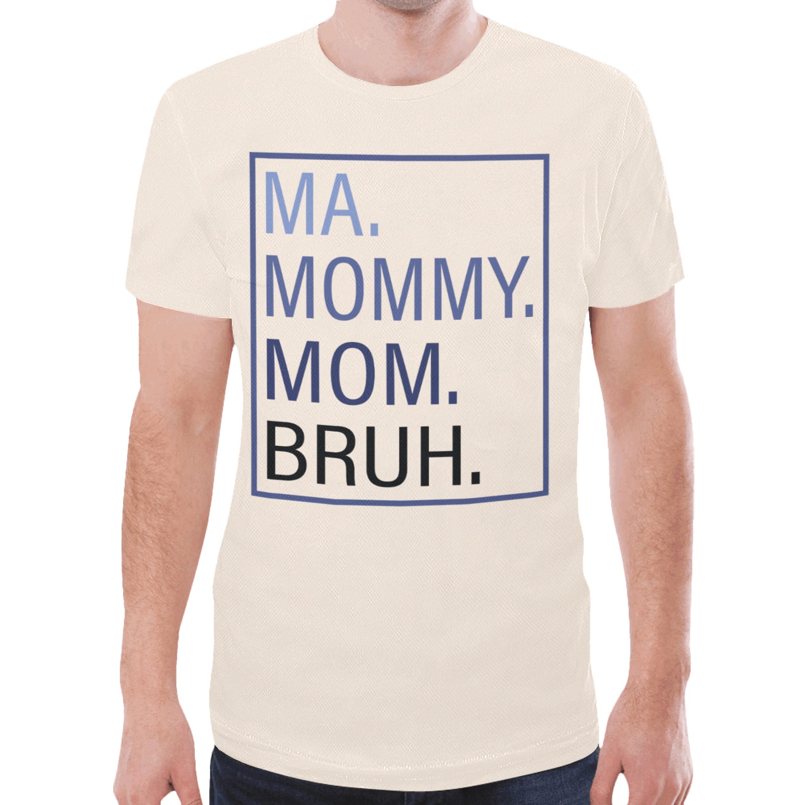 Ma Mommy Mom Bruh New All Over Print T-shirt for Men (Model T45)