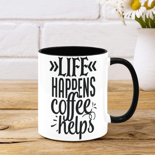 Life Happens Coffee Helps Custom Inner Color Mug (11oz)