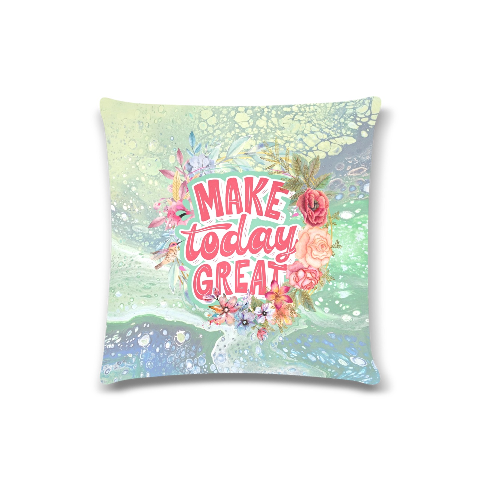 Make Today Great Pillowcase. Custom Zippered Pillow Case 16"x16"(Twin Sides)