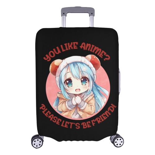 You Like Anime Let's Be Friends