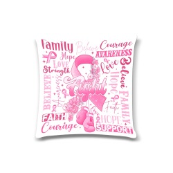 Breast Cancer Inspirational Pillow Case Custom Pillow Case 16"x16"  (One Side Printing) No Zipper