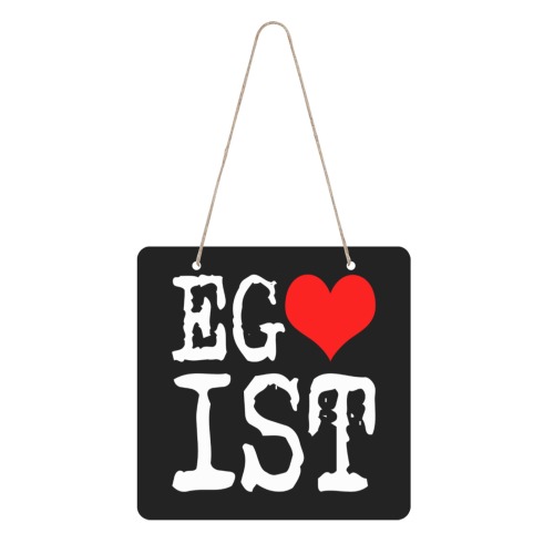 Egoist Red Heart White Funny Cool Laugh Chic Square Wood Door Hanging Sign