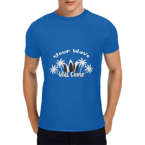 Your Wave Will Come Men's T-Shirt in USA Size (Front Printing Only)