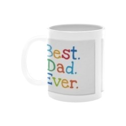 Coloured best dad ever Mug White Mug(11OZ)