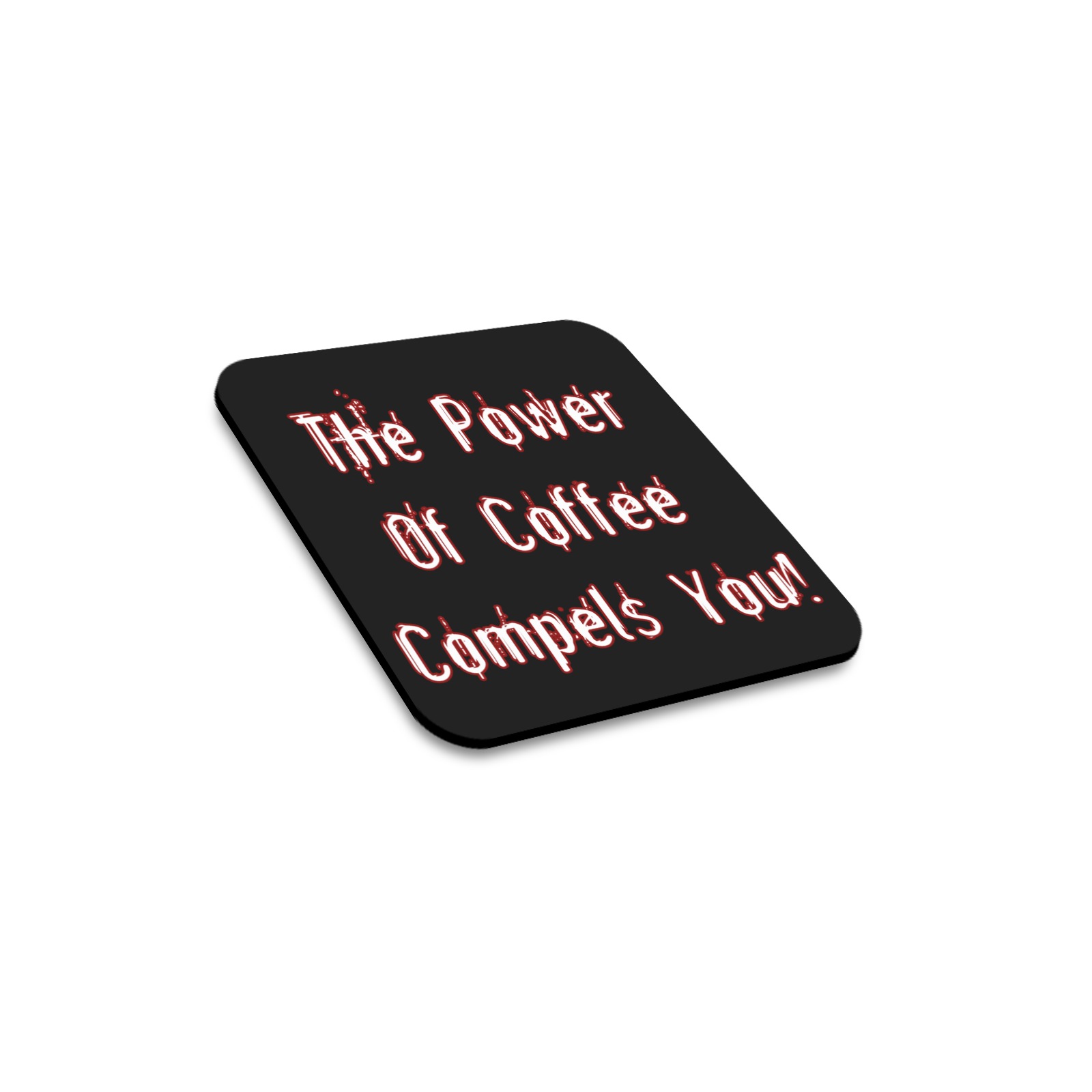 Coffee Compels You White Square Fridge Magnet