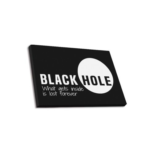 Black Hole What Gets Inside Is Lost Forever White Upgraded Canvas Print 18"x12"