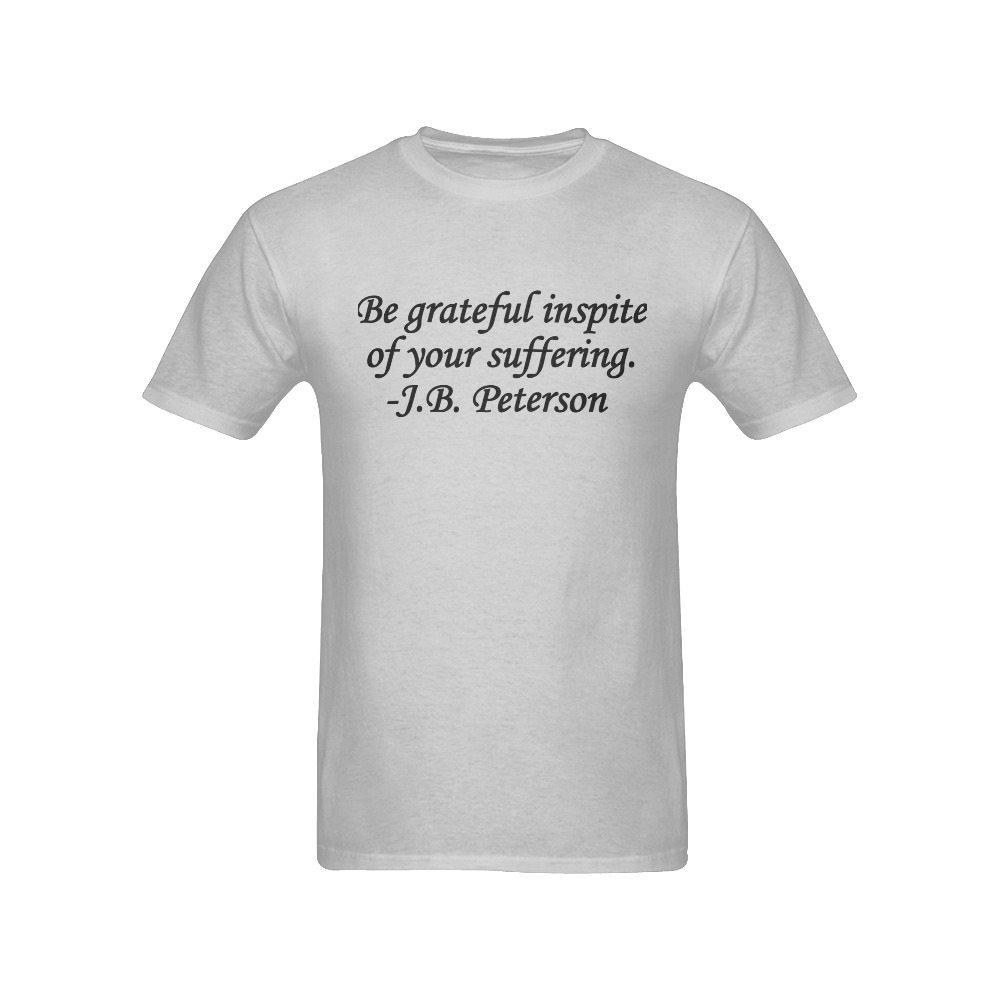 Be grateful inspite of your suffering Men's T-Shirt in USA Size (Front Printing Only)
