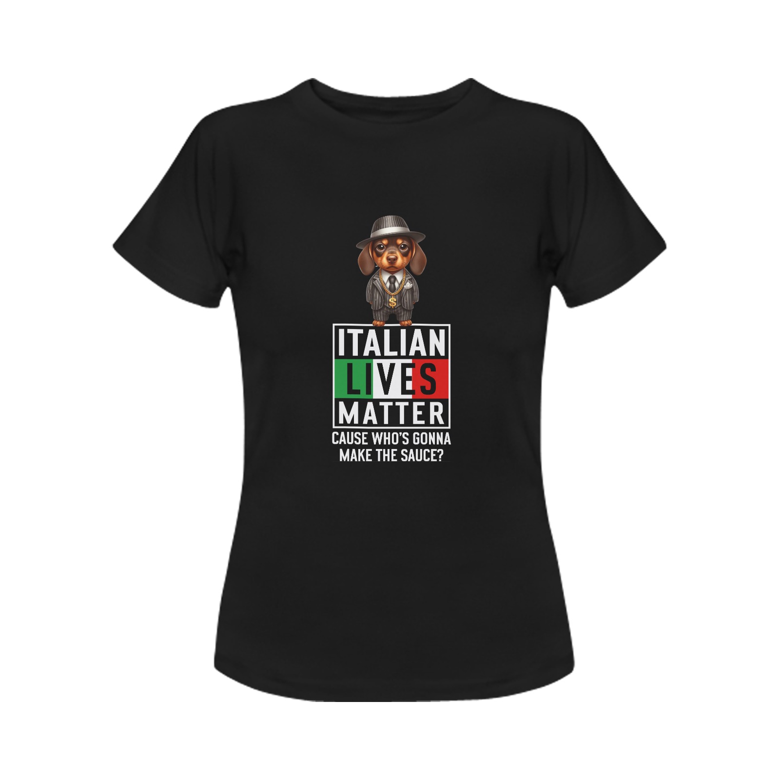 Mobster Dachshund Italian Lives Matter Women's T-Shirt in USA Size (Front Printing Only)