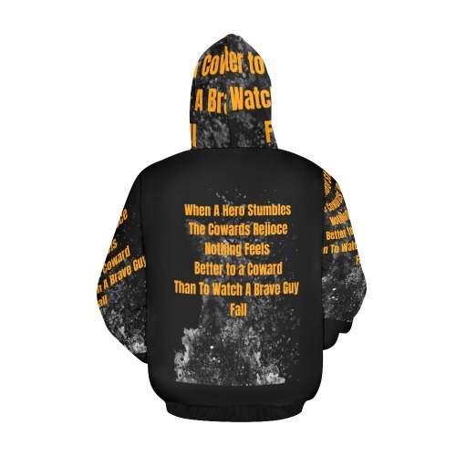 When A Hero Stumbles The Cowards Rejioce Nothing Feels Better to a Coward Than To Watch A braveGuy F All Over Print Hoodie for Men (USA Size) (Model H13)