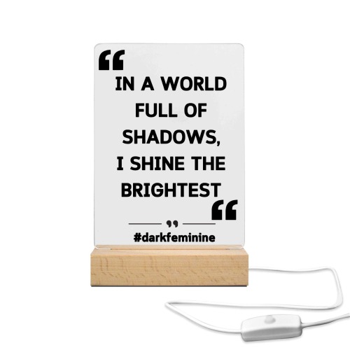 Dark Feminine - Shine The Brightest - Quote Photo Frame with Light