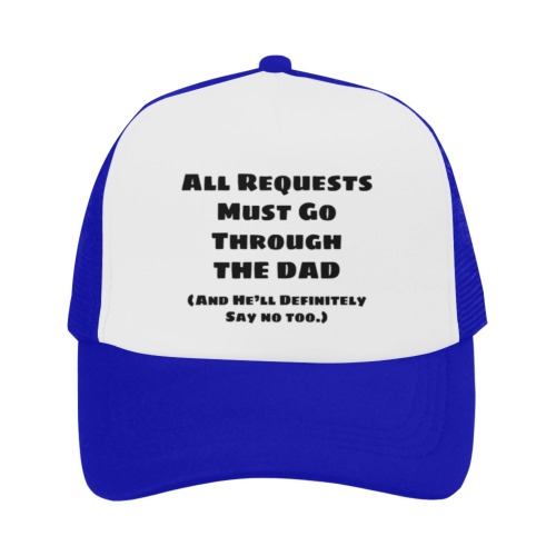 All Requests Dad Trucker Hat