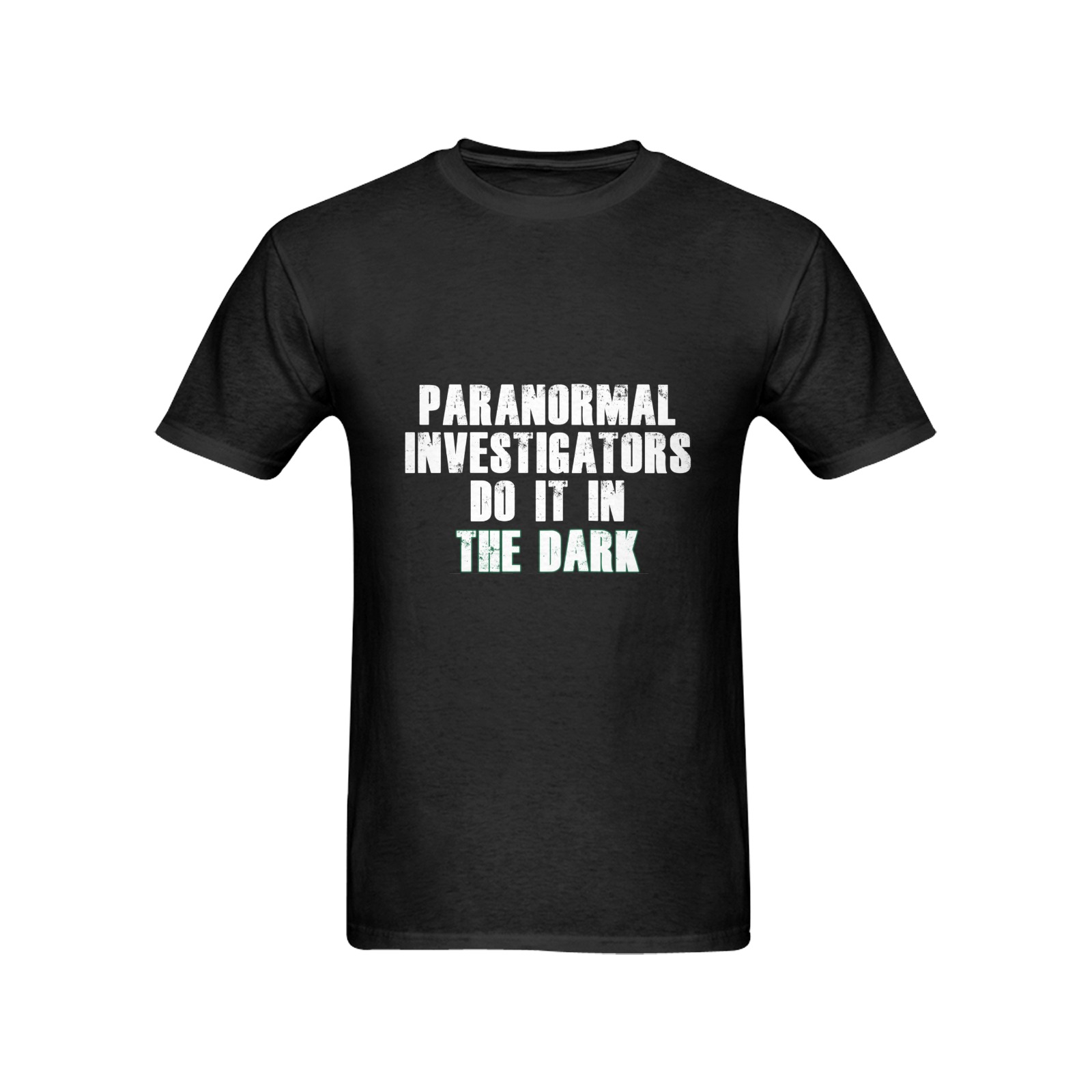 Paranormal Investigators Humor (White) Men's T-Shirt in USA Size (Two Sides Printing)
