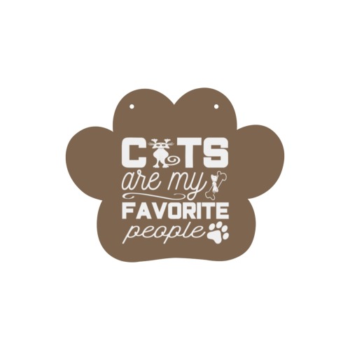 Cats Are My Favorite People Cat Paw Wood Door Hanging Sign