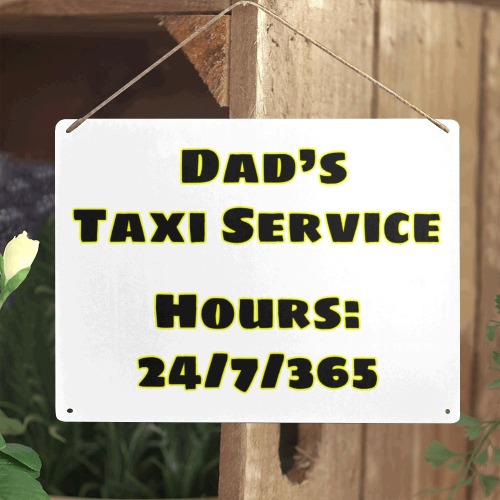 Dad's Taxi Metal Tin Sign 16"x12"