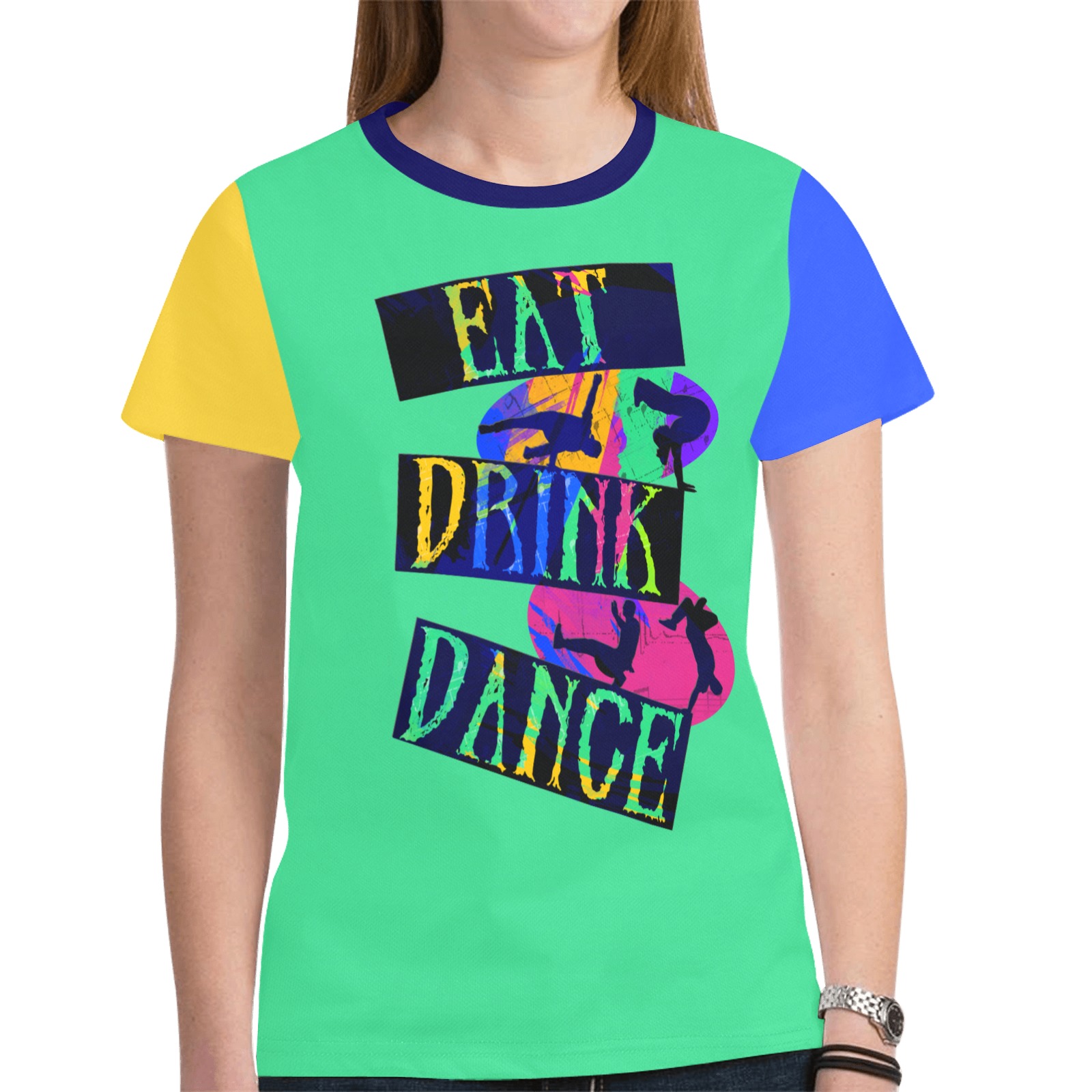 Eat Drink Dance Breakdance - Colorful New All Over Print T-shirt for Women (Model T45)