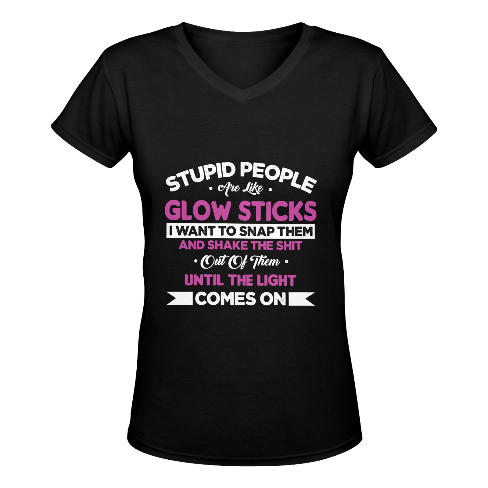 Stupid People Are Like Glow Sticks Women's Deep V-neck T-shirt (Model T19)