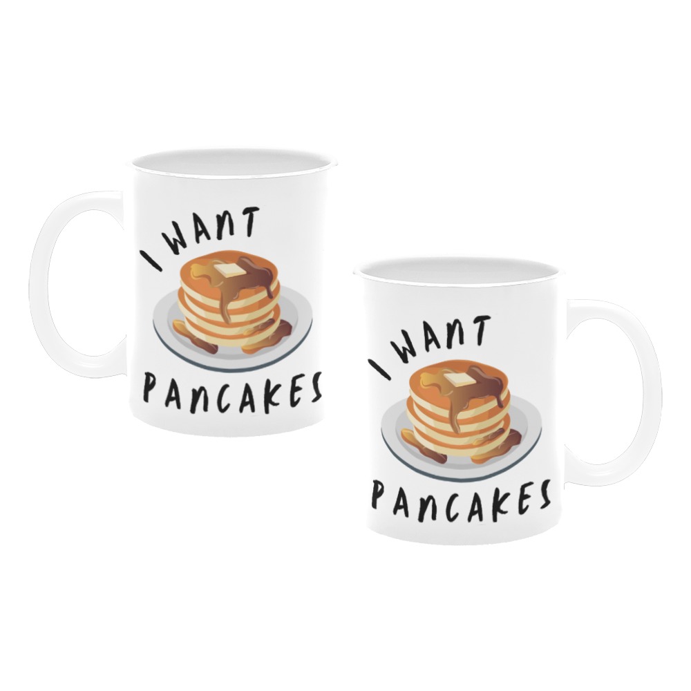 I Want Pancakes White Mug(11OZ)