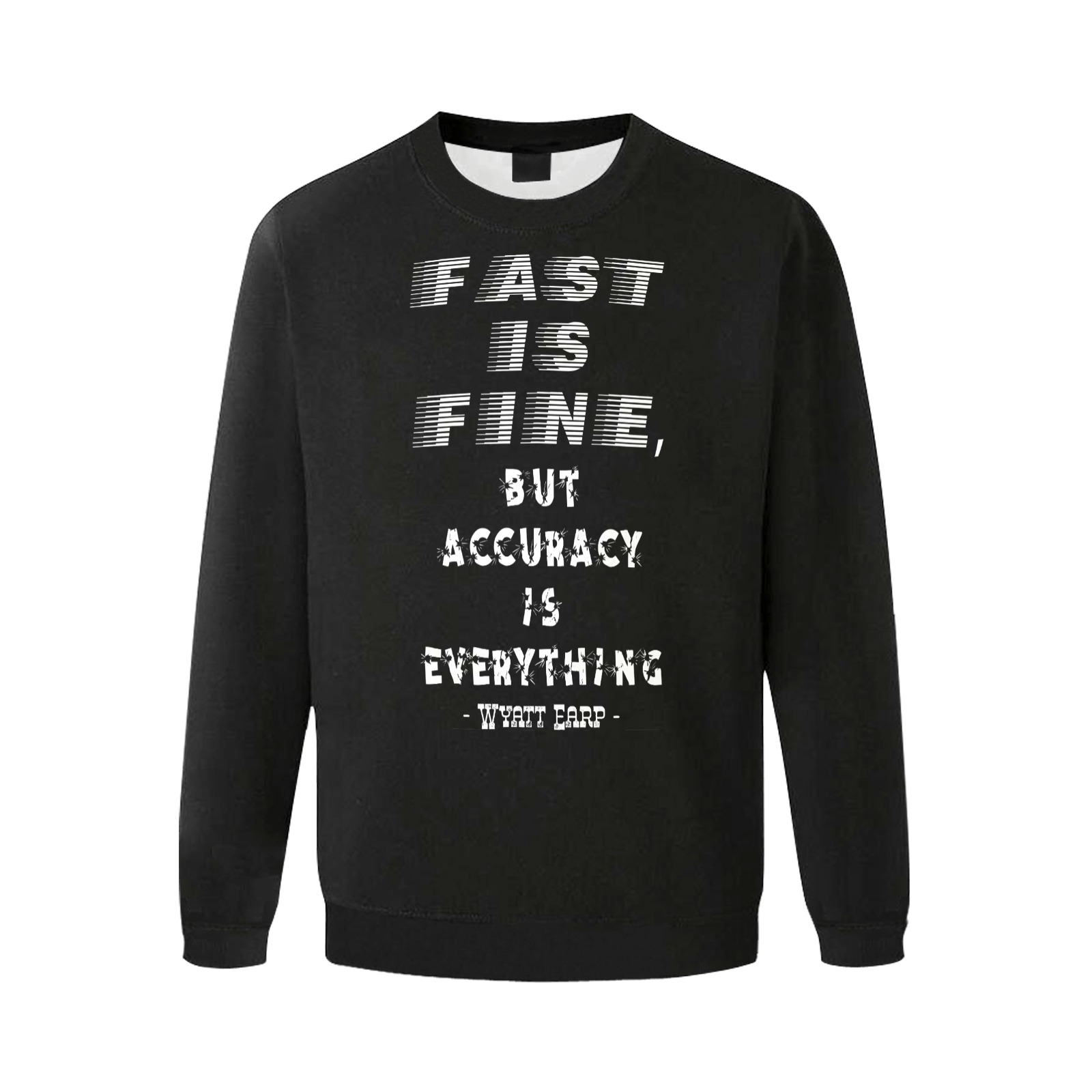 Fast is fine but accuracy is everything quote Men's Oversized Fleece Crew Sweatshirt (Model H18)