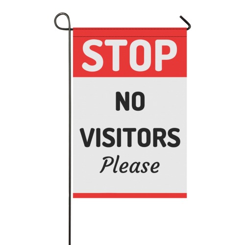 STOP No Visitors 1 Garden Flag 12‘’x18‘’(Twin Sides)