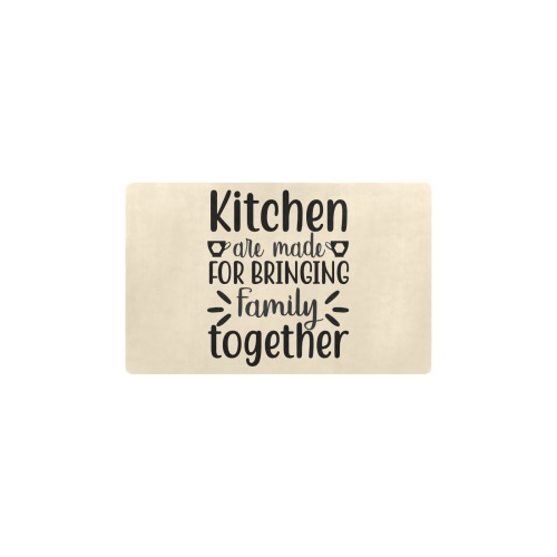 Kitchen are made for bringing family together Kitchen Mat 28"x17"