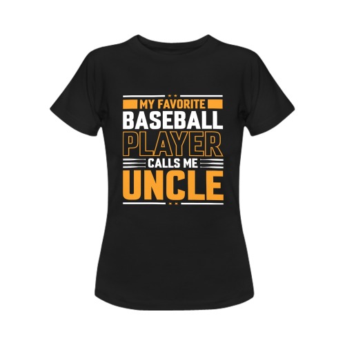 My Favorite Player Calls Me Uncle Women's T-Shirt in USA Size (Two Sides Printing)