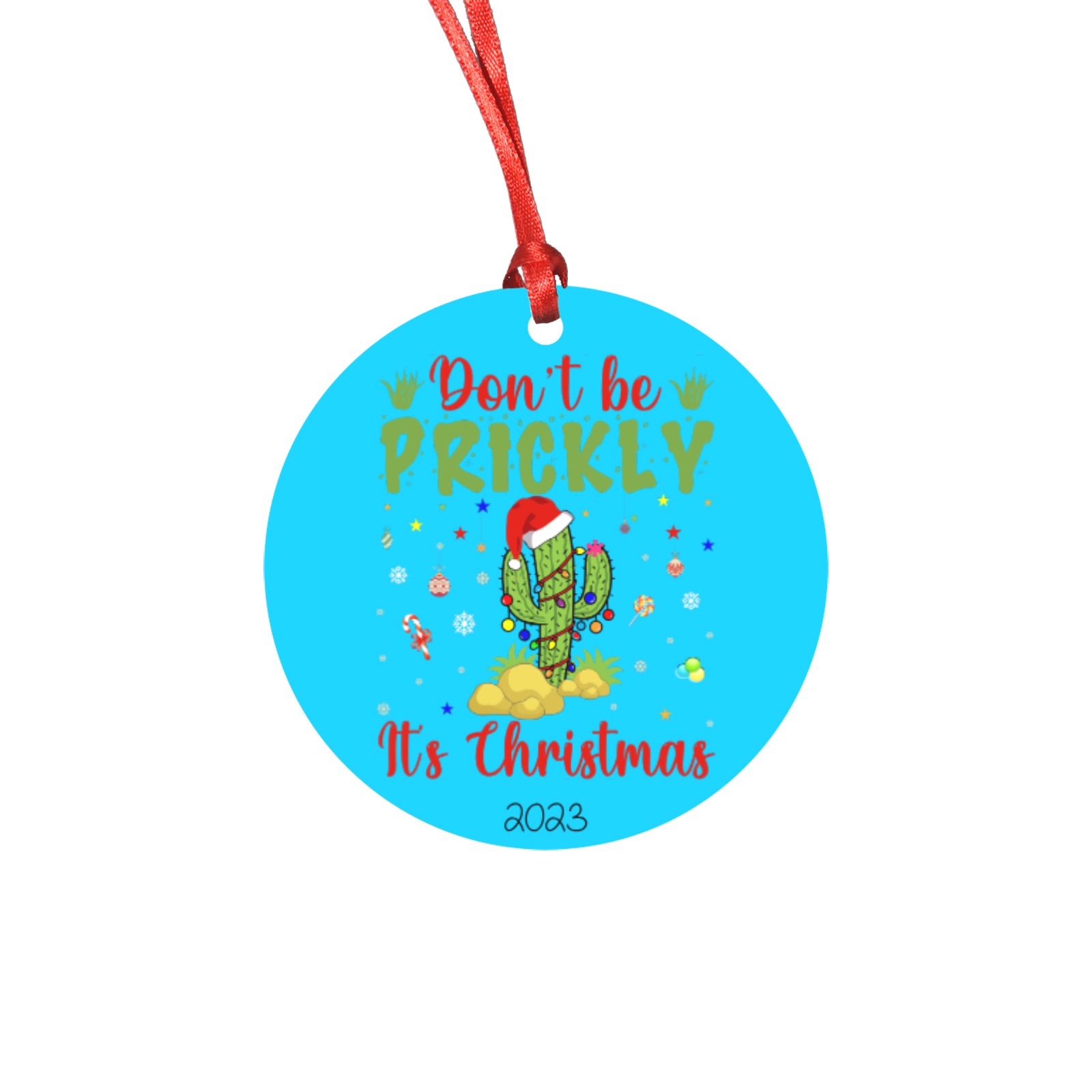 Don't Be Prickly It's Christmas Round Ornament