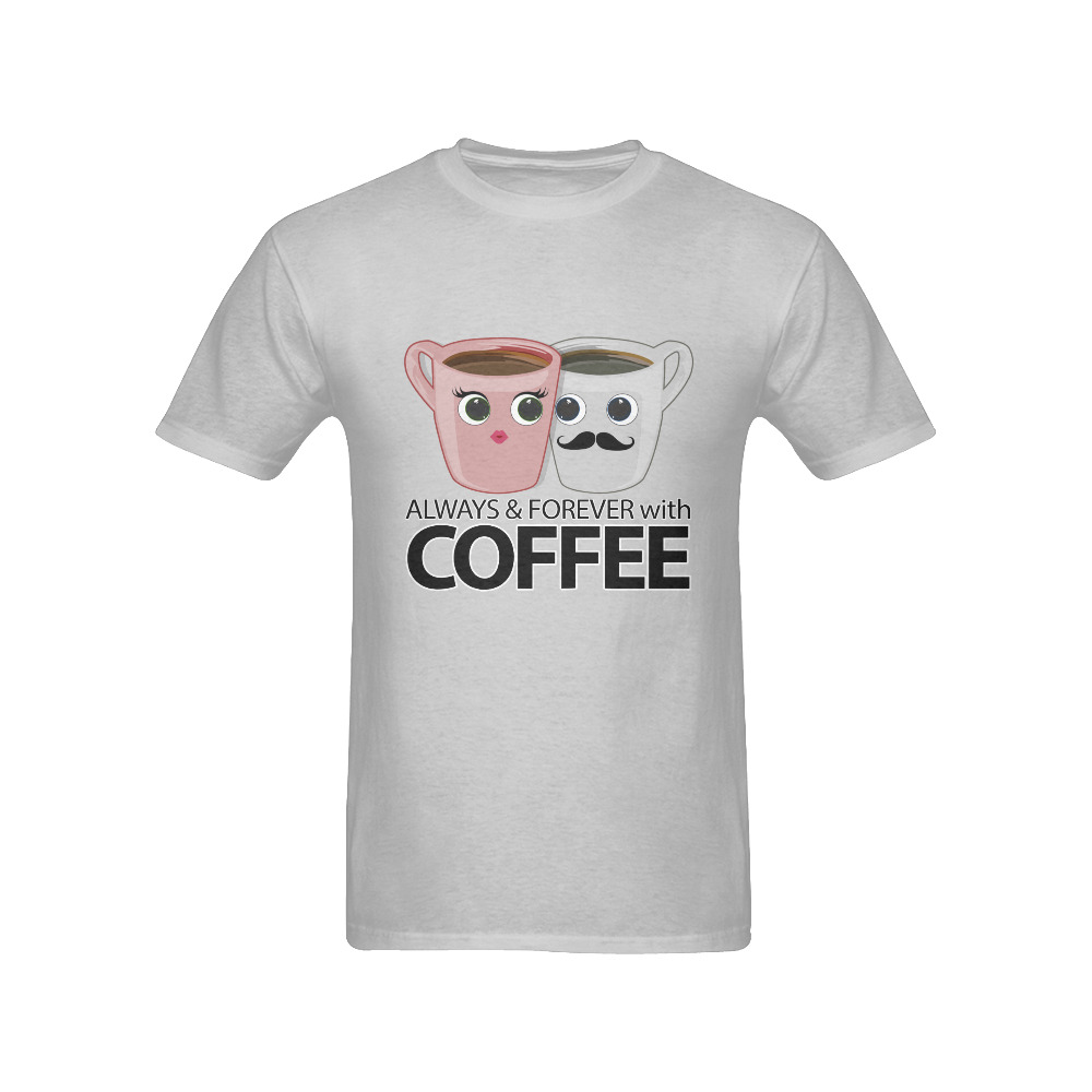 Always and Forever With Coffee Men's T-Shirt in USA Size (Front Printing Only)