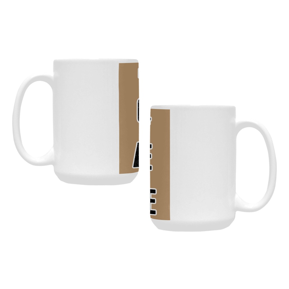 Power of Coffee Custom Ceramic Mug (15OZ)