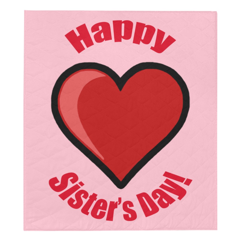 Happy Sister's Day! Quilt 70"x80"