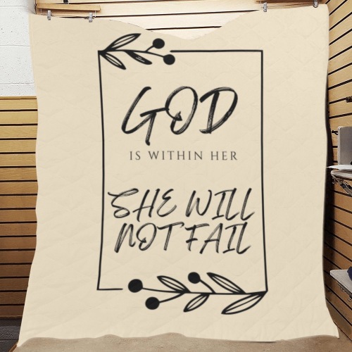 God is within her, she will not fail, Beige Quilt 70"x80"