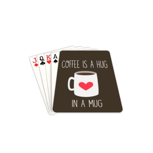 coffee is a hug Playing Cards 2.5"x3.5"