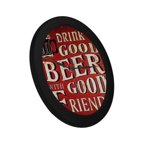 Drink good beer with good friends man cave clock Circular Plastic Wall clock