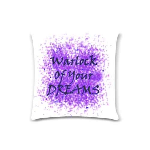 Warlock of Your Dreams Custom Zippered Pillow Case 16"x16" (one side)