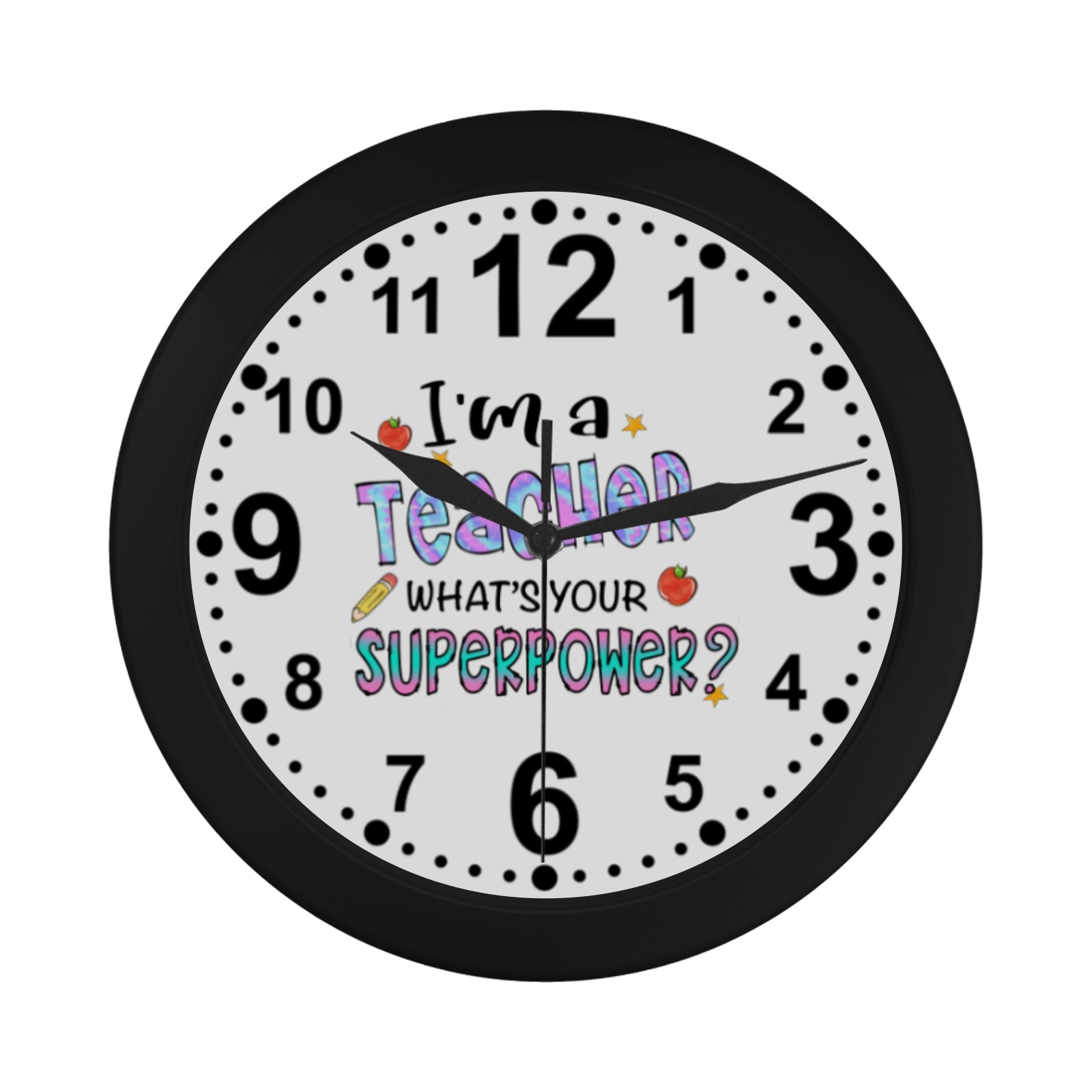 I'm A Teacher What's Your Superpower Circular Plastic Wall clock