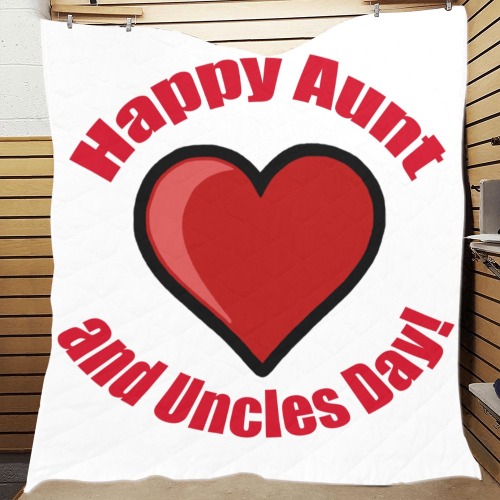 Happy Aunt and Uncles Day! Quilt 70"x80"