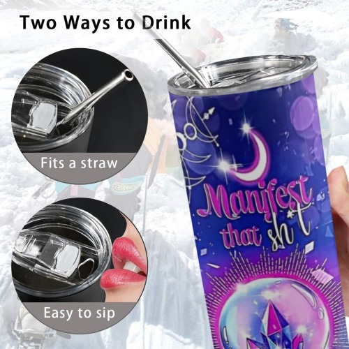 Manifest That Shit - 20oz Tall Skinny Tumbler with Lid and Straw