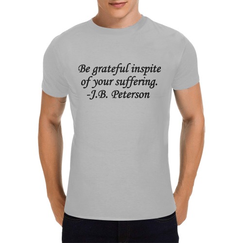 Be grateful inspite of your suffering Men's T-Shirt in USA Size (Front Printing Only)