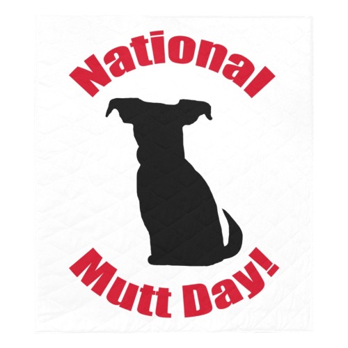 National Mutt Day Quilt 70"x80"