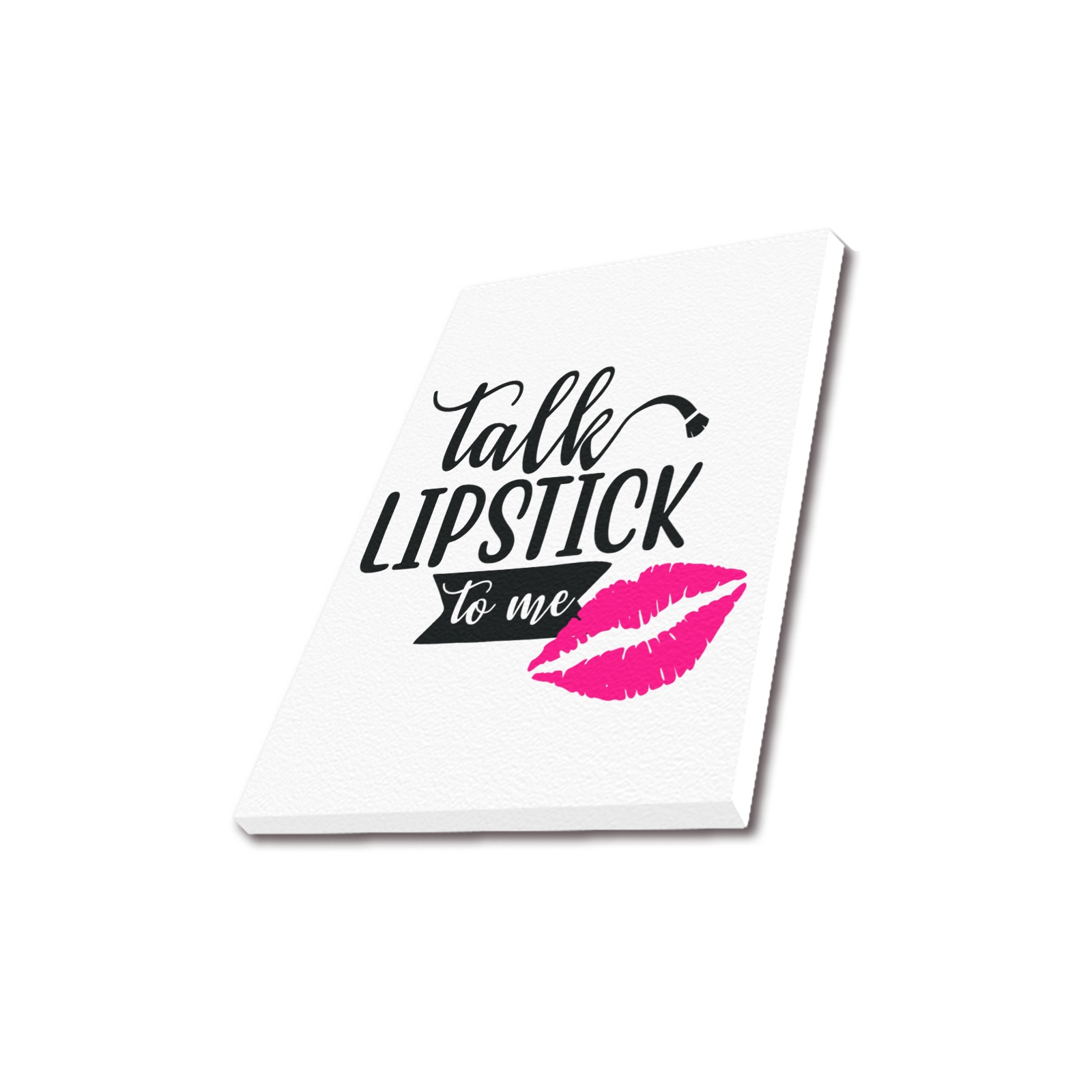 Talk Lipstick To Me Upgraded Canvas Print 11"x14"