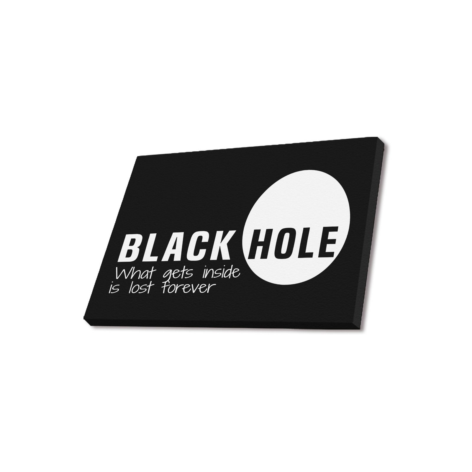 Black Hole What Gets Inside Is Lost Forever White Upgraded Canvas Print 18"x12"