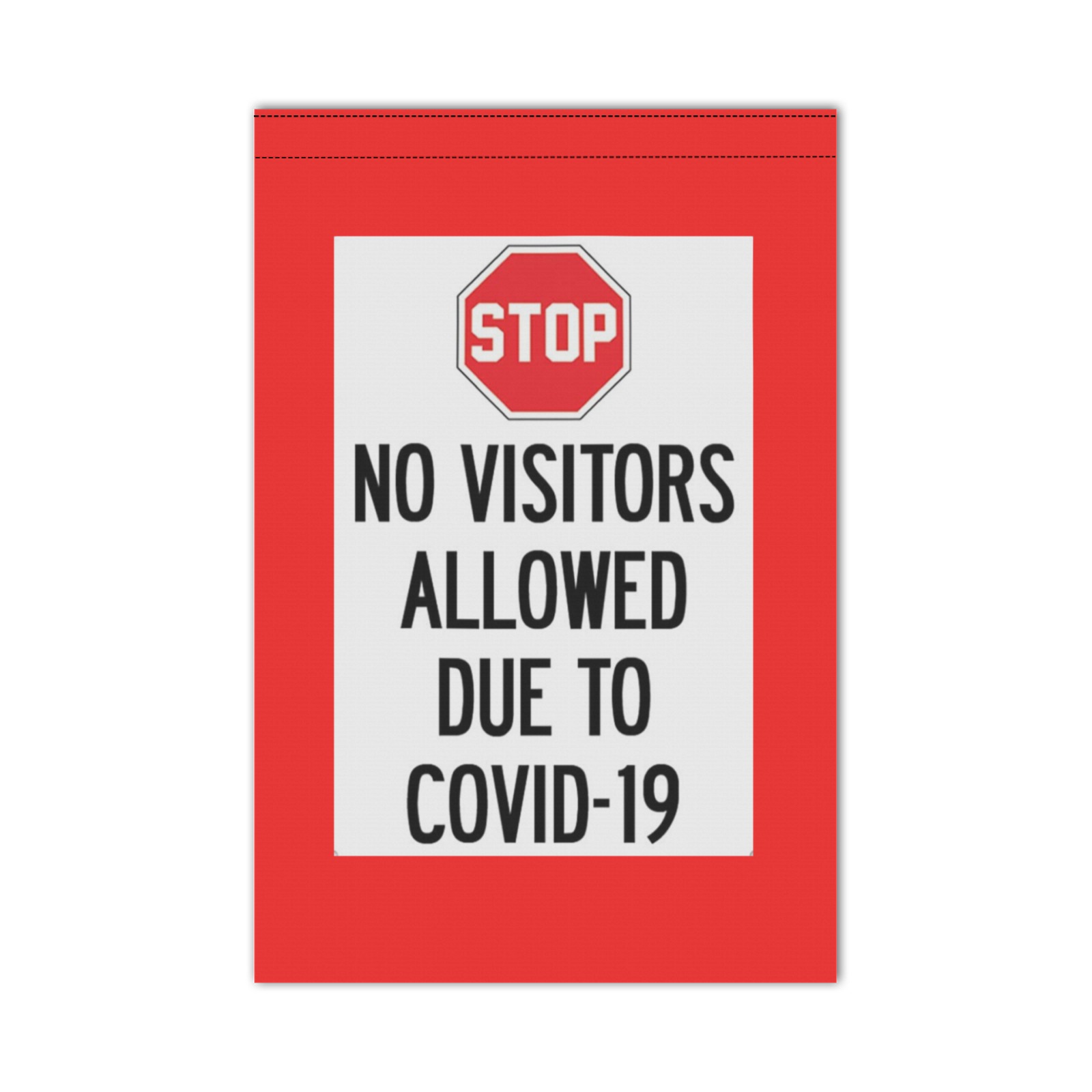 STOP No Visitors 7 Garden Flag 12‘’x18‘’(Twin Sides)