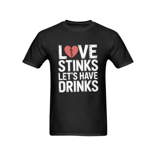 LOVE STINKS LET'S HAVE DRINKS