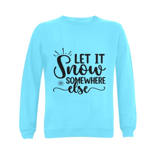 Let it snow somewhere else-01 Gildan Crewneck Sweatshirt(NEW) (Model H01)