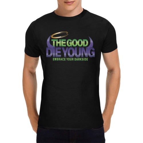 The Good Die Young Men's T-Shirt in USA Size (Front Printing Only)