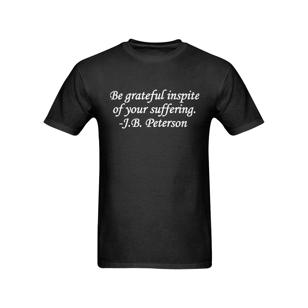 Be grateful inspite of your suffering. Black Edition Men's T-Shirt in USA Size (Front Printing Only)
