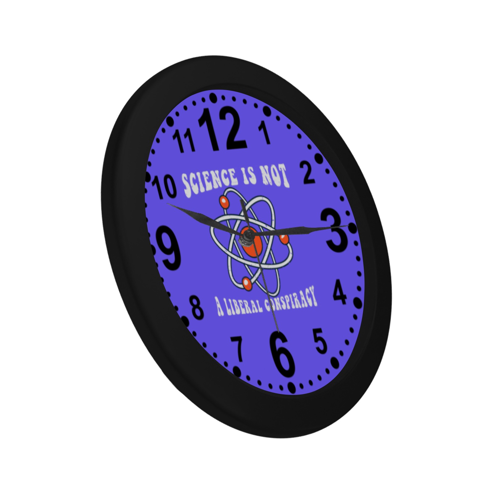 Science In Not A Liberal Conspiracy Circular Plastic Wall clock