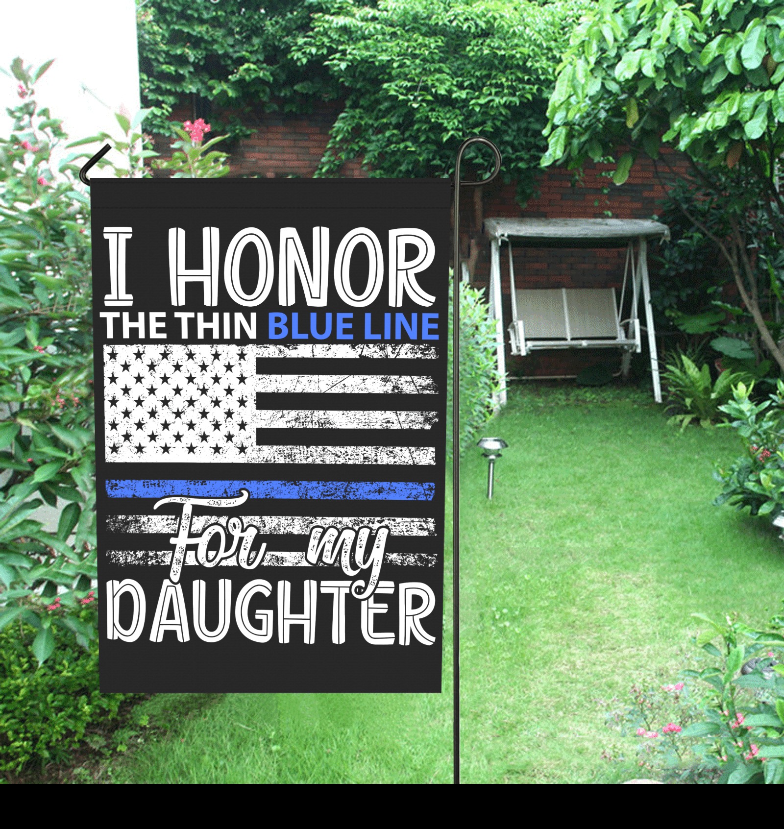I Honor The Thin Blue Line For My Daughter Garden Flag 28''x40'' （Without Flagpole）