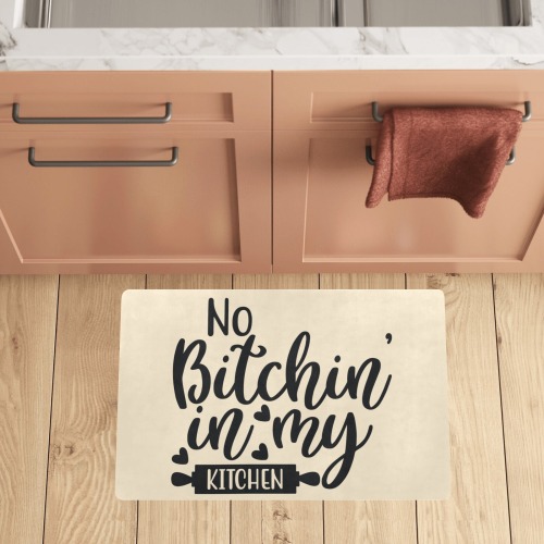 No Bitchin In My Kitchen Kitchen Mat 28"x17"